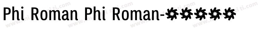 Phi Roman Phi Roman字体转换
